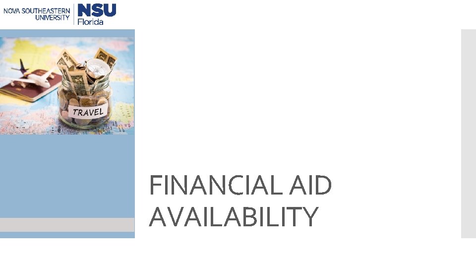 FINANCIAL AID AVAILABILITY 