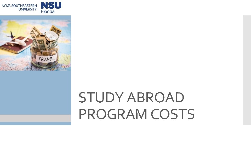 STUDY ABROAD PROGRAM COSTS 