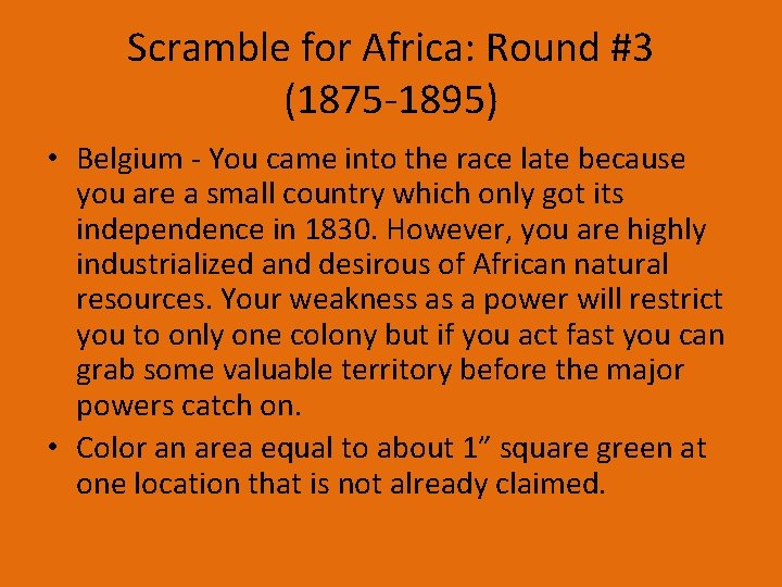 Scramble for Africa: Round #3 (1875 -1895) • Belgium - You came into the