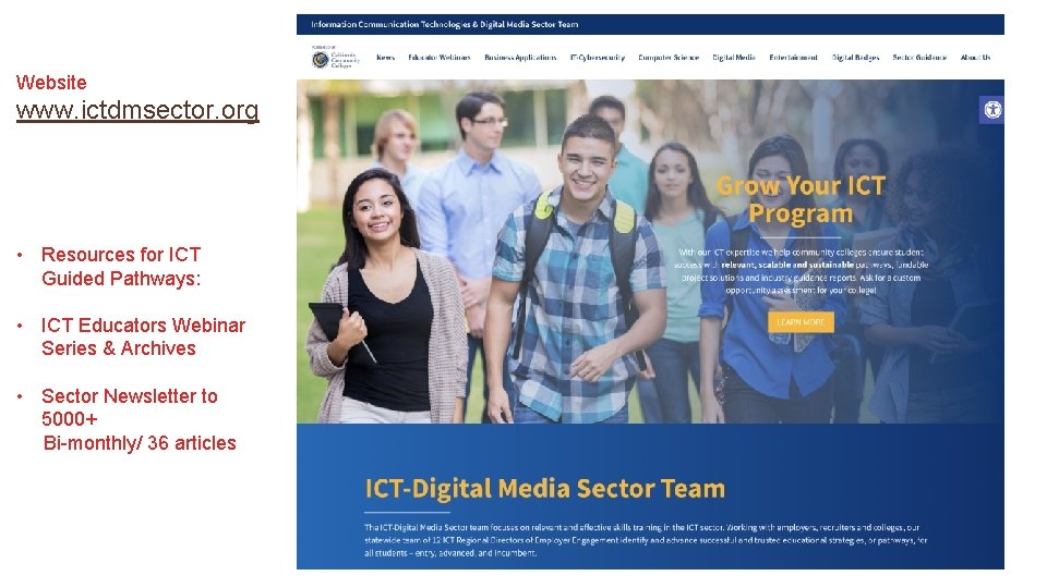 Website www. ictdmsector. org • Resources for ICT Guided Pathways: • ICT Educators Webinar