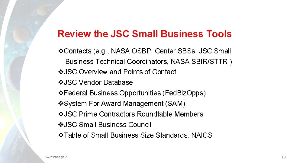 Review the JSC Small Business Tools v. Contacts (e. g. , NASA OSBP, Center