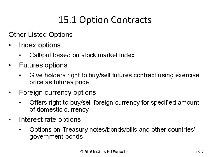 15. 1 Option Contracts Other Listed Options • Index options • • Futures options