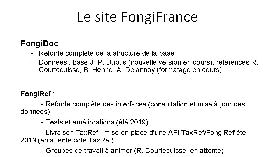 Le site Fongi. France Fongi. Doc : - Refonte complète de la structure de