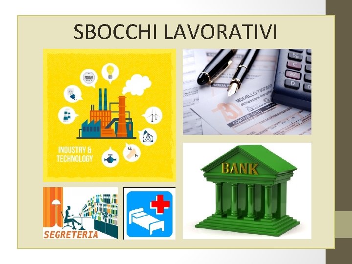 SBOCCHI LAVORATIVI 