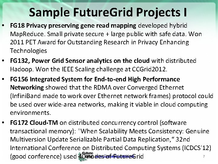 Sample Future. Grid Projects I • FG 18 Privacy preserving gene read mapping developed