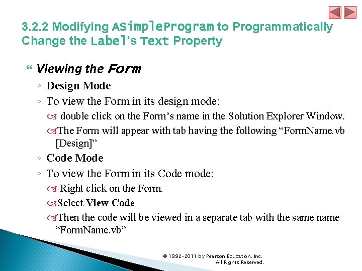 3. 2. 2 Modifying ASimple. Program to Programmatically Change the Label’s Text Property Viewing