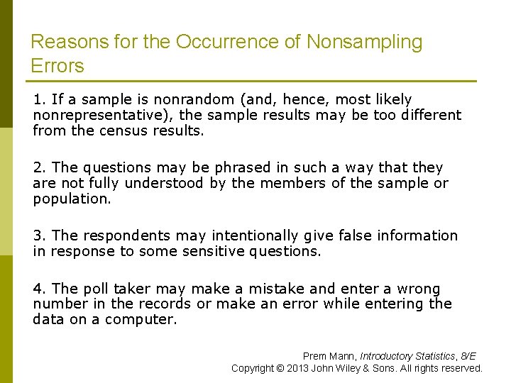 Reasons for the Occurrence of Nonsampling Errors 1. If a sample is nonrandom (and,