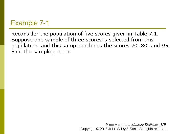 Example 7 -1 Reconsider the population of five scores given in Table 7. 1.