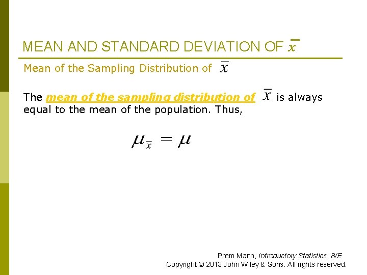 MEAN AND STANDARD DEVIATION OF x Mean of the Sampling Distribution of The mean