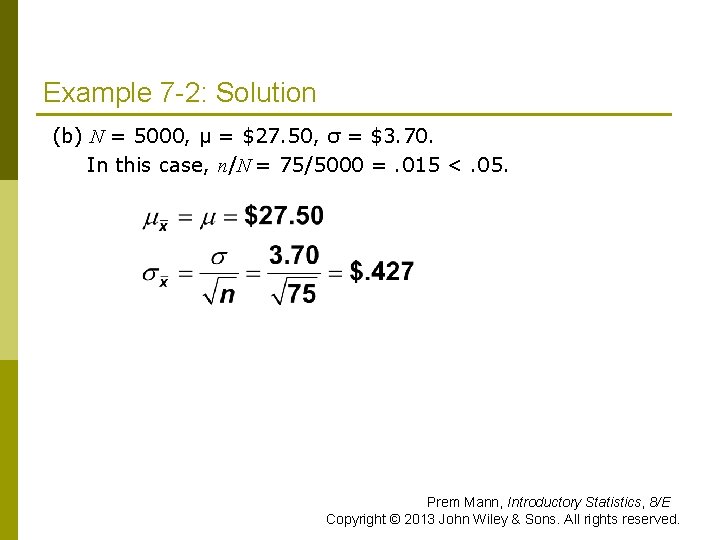 Example 7 -2: Solution (b) N = 5000, μ = $27. 50, σ =