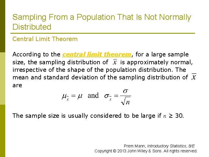 Sampling From a Population That Is Not Normally Distributed Central Limit Theorem According to
