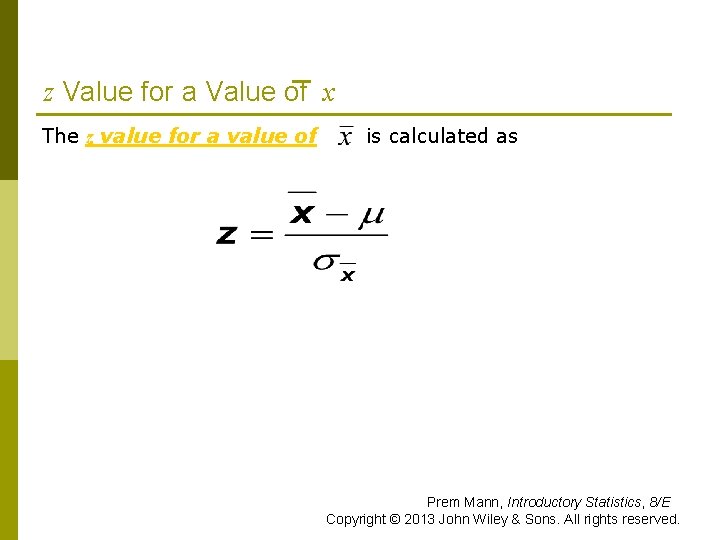 z Value for a Value of x The z value for a value of