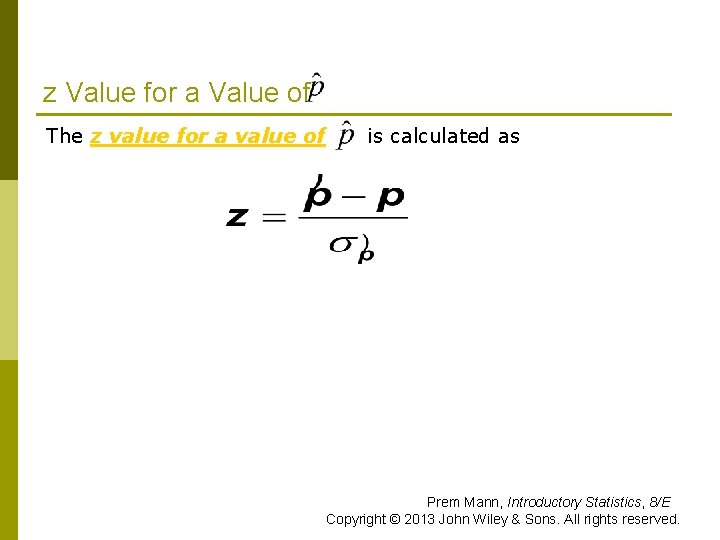 z Value for a Value of The z value for a value of is