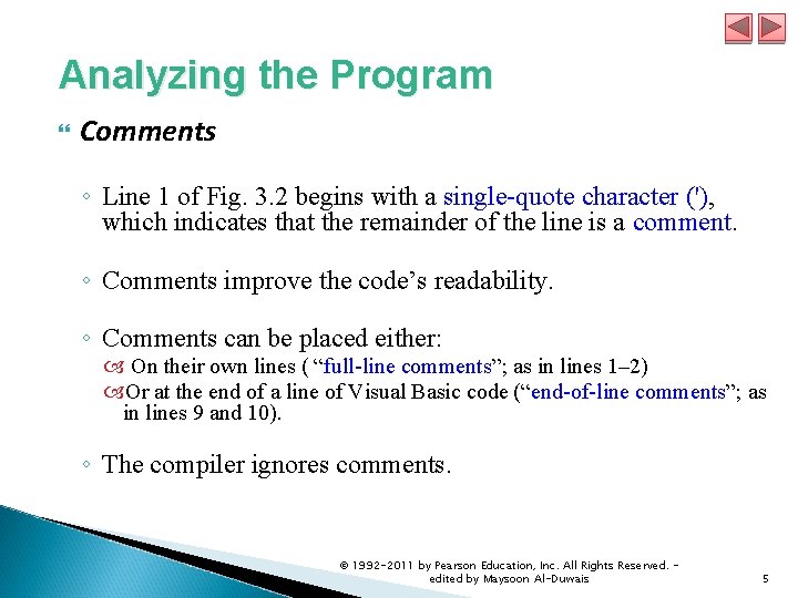  Analyzing the Program Comments ◦ Line 1 of Fig. 3. 2 begins with