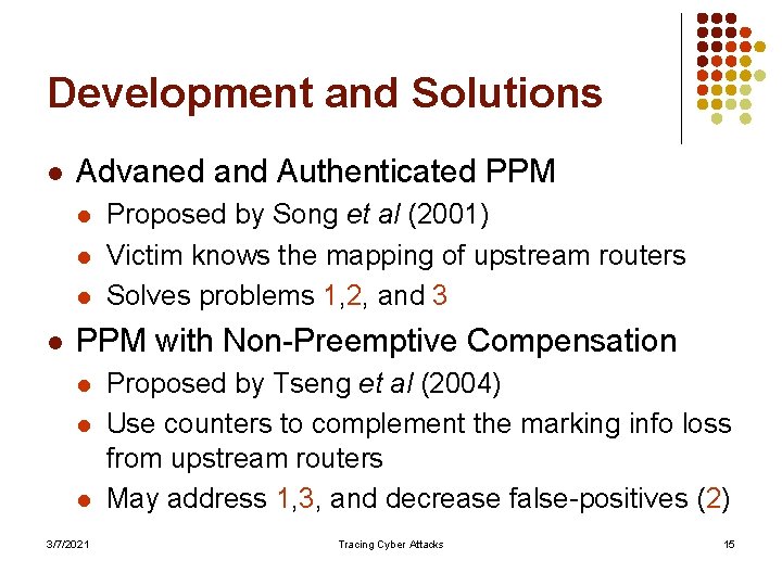 Development and Solutions l Advaned and Authenticated PPM l l Proposed by Song et