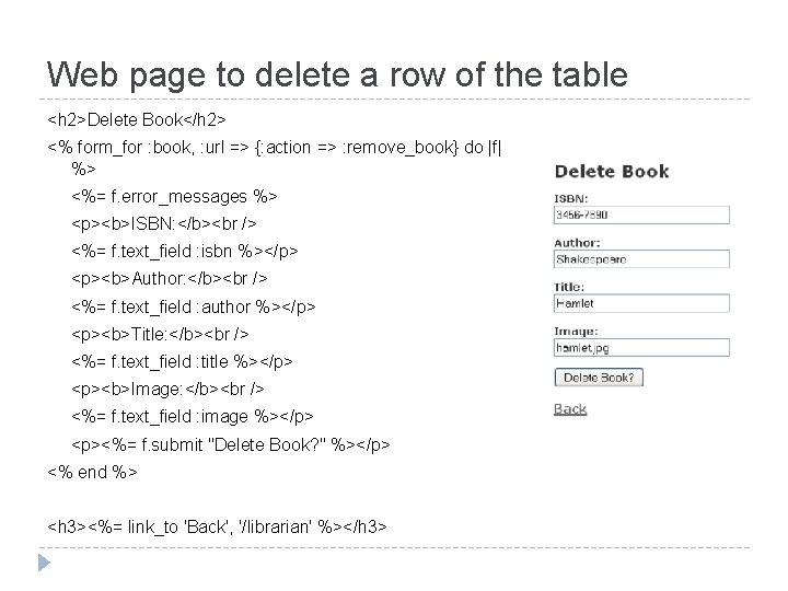 Web page to delete a row of the table <h 2>Delete Book</h 2> <%