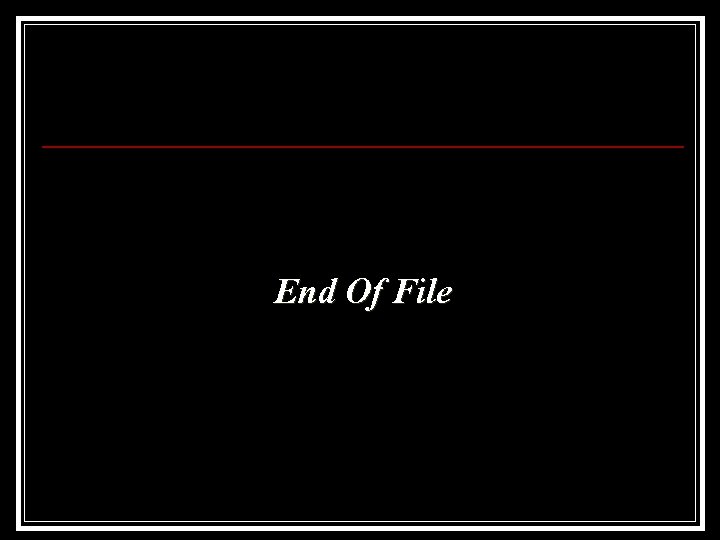 End Of File 