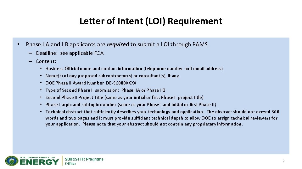 Letter of Intent (LOI) Requirement • Phase IIA and IIB applicants are required to