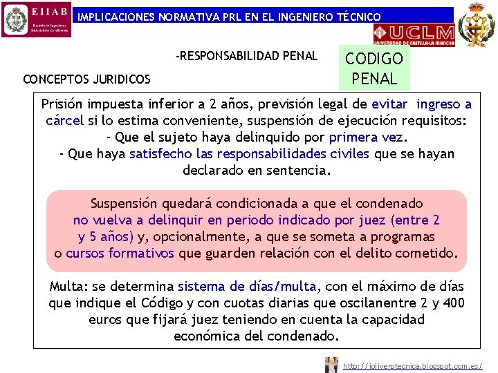 IMPLICACIONES NORMATIVA PRL EN EL INGENIERO TÉCNICO -RESPONSABILIDAD PENAL CONCEPTOS JURIDICOS CODIGO PENAL Prisión