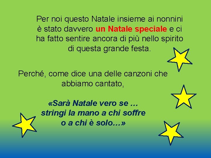 Per noi questo Natale insieme ai nonnini è stato davvero un Natale speciale e