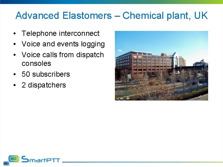 Advanced Elastomers – Chemical plant, UK • Telephone interconnect • Voice and events logging