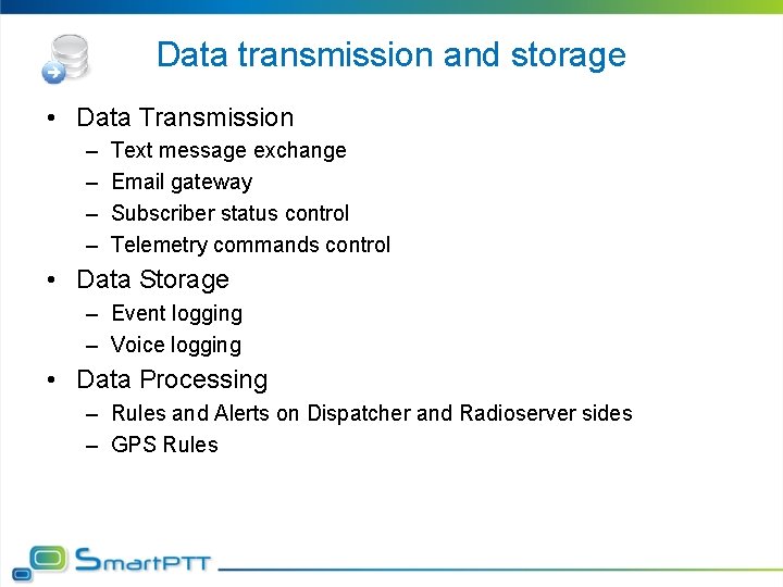Data transmission and storage • Data Transmission – – Text message exchange Email gateway