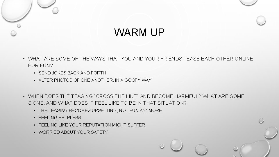 WARM UP • WHAT ARE SOME OF THE WAYS THAT YOU AND YOUR FRIENDS