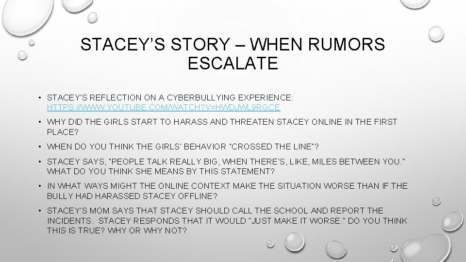 STACEY’S STORY – WHEN RUMORS ESCALATE • STACEY’S REFLECTION ON A CYBERBULLYING EXPERIENCE: HTTPS: