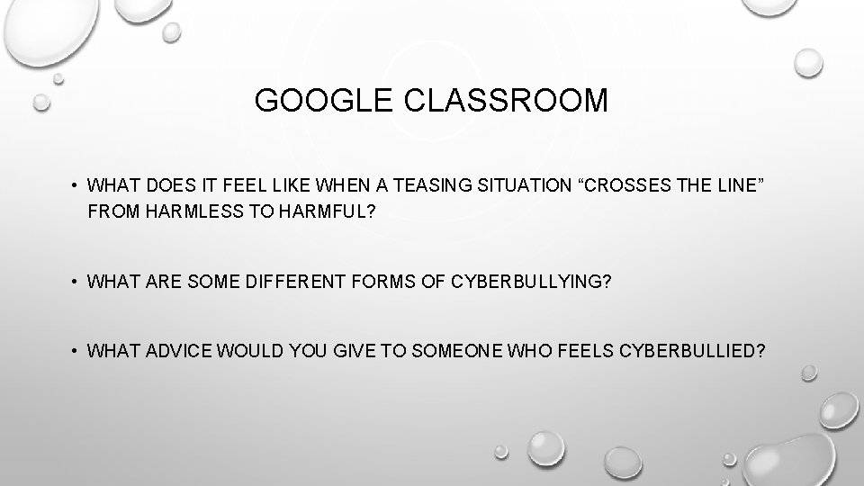 GOOGLE CLASSROOM • WHAT DOES IT FEEL LIKE WHEN A TEASING SITUATION “CROSSES THE