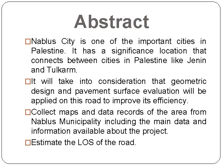 Abstract �Nablus City is one of the important cities in Palestine. It has a Abstract �Nablus City is one of the important cities in Palestine. It has a