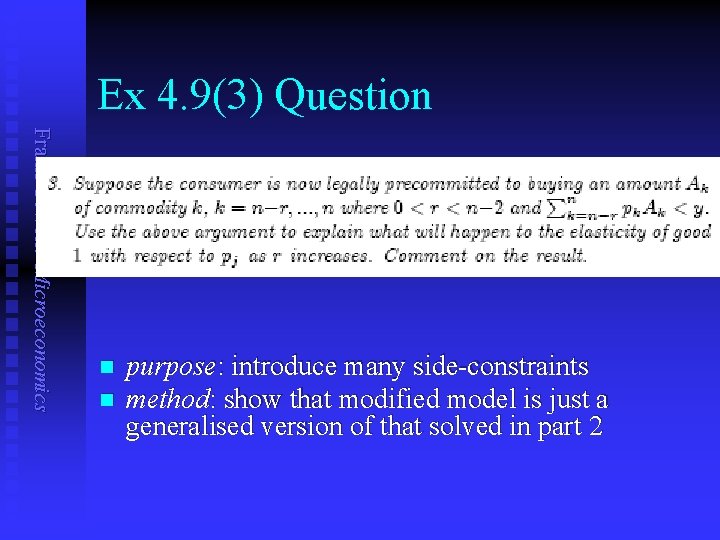 Ex 4. 9(3) Question Frank Cowell: Microeconomics n n purpose: introduce many side-constraints method:
