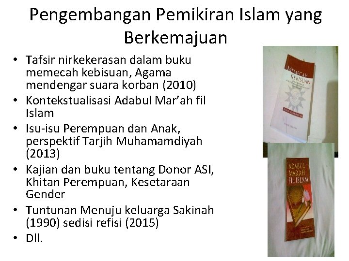 Pengembangan Pemikiran Islam yang Berkemajuan • Tafsir nirkekerasan dalam buku memecah kebisuan, Agama mendengar