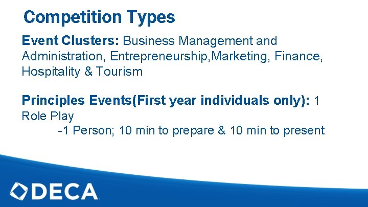 Competition Types Event Clusters: Business Management and Administration, Entrepreneurship, Marketing, Finance, Hospitality & Tourism