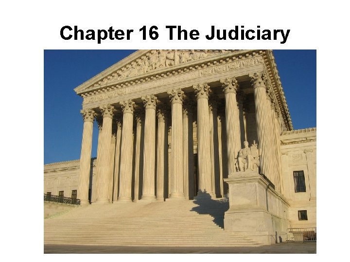 Chapter 16 The Judiciary 16 | 76 