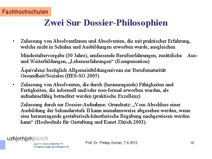 Fachhochschulen Zwei Sur Dossier-Philosophien • Zulassung von Absolvent. Innen und Absolventen, die mit praktischer