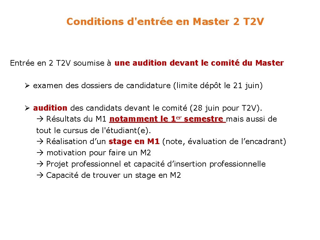 Conditions d'entrée en Master 2 T 2 V Entrée en 2 T 2 V