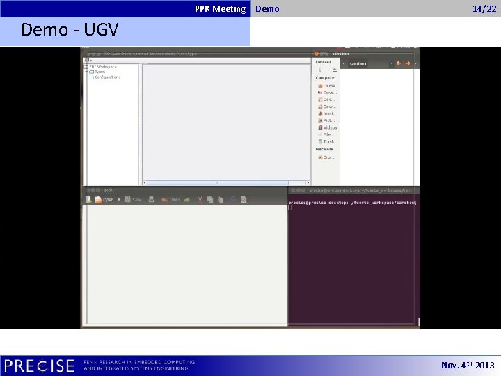 PPR Meeting Demo 14/22 Demo - UGV Nov. 4 th 2013 
