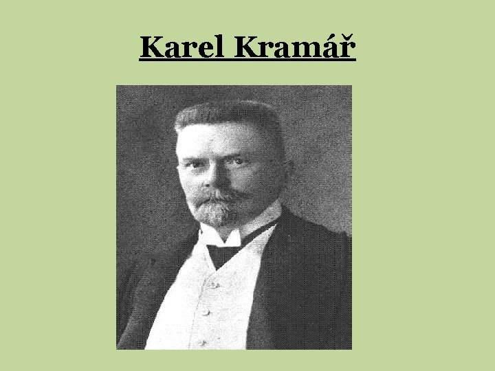 Karel Kramář 