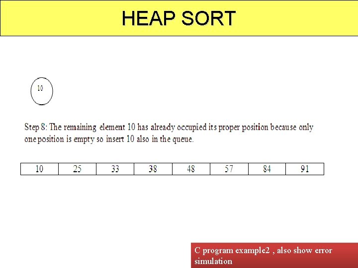 HEAP SORT C program example 2 , also show error 108 simulation 