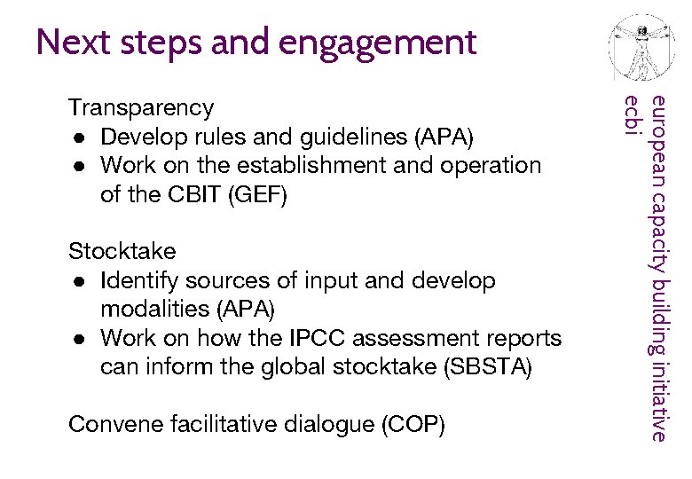 Next steps and engagement Stocktake ● Identify sources of input and develop modalities (APA)