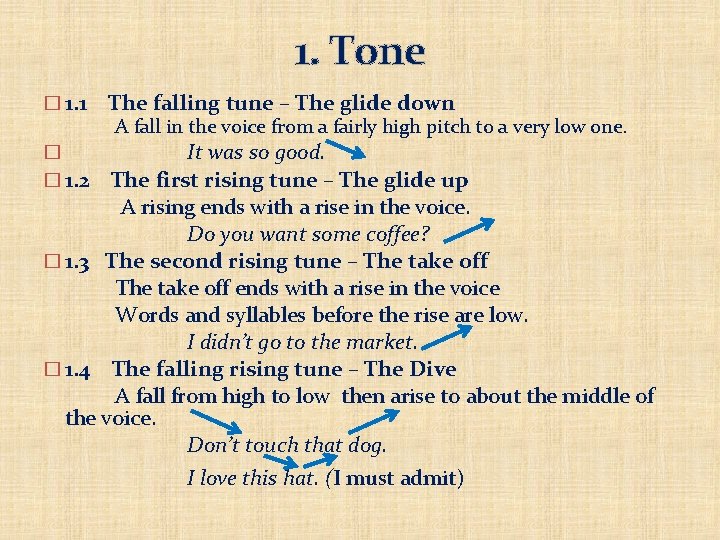 1. Tone � 1. 1 The falling tune – The glide down A fall