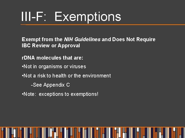 III-F: Exemptions Exempt from the NIH Guidelines and Does Not Require IBC Review or