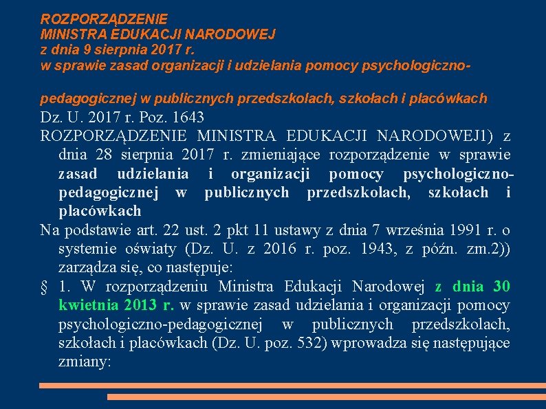 ROZPORZĄDZENIE MINISTRA EDUKACJI NARODOWEJ z dnia 9 sierpnia 2017 r. w sprawie zasad organizacji