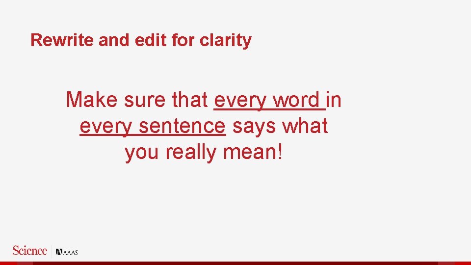 Rewrite and edit for clarity Make sure that every word in every sentence says