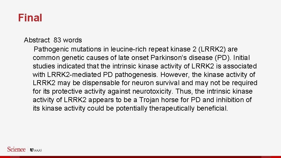 Final Abstract 83 words Pathogenic mutations in leucine-rich repeat kinase 2 (LRRK 2) are