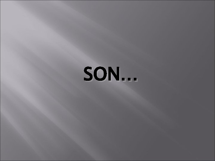 SON… 