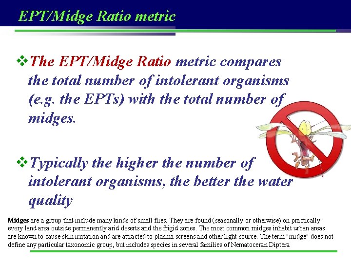 EPT/Midge Ratio metric v. The EPT/Midge Ratio metric compares the total number of intolerant