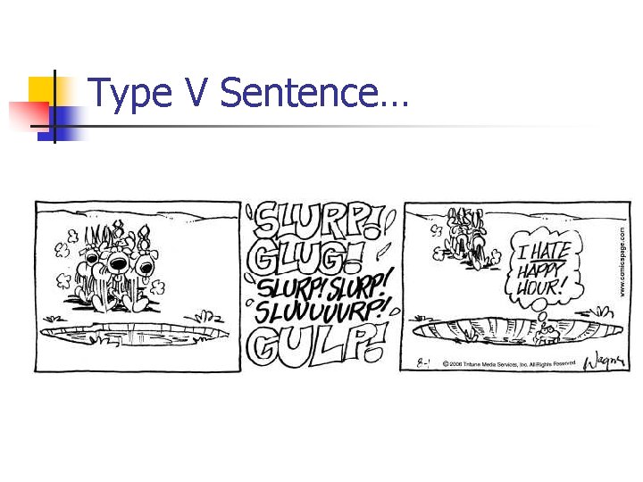 Type V Sentence… 