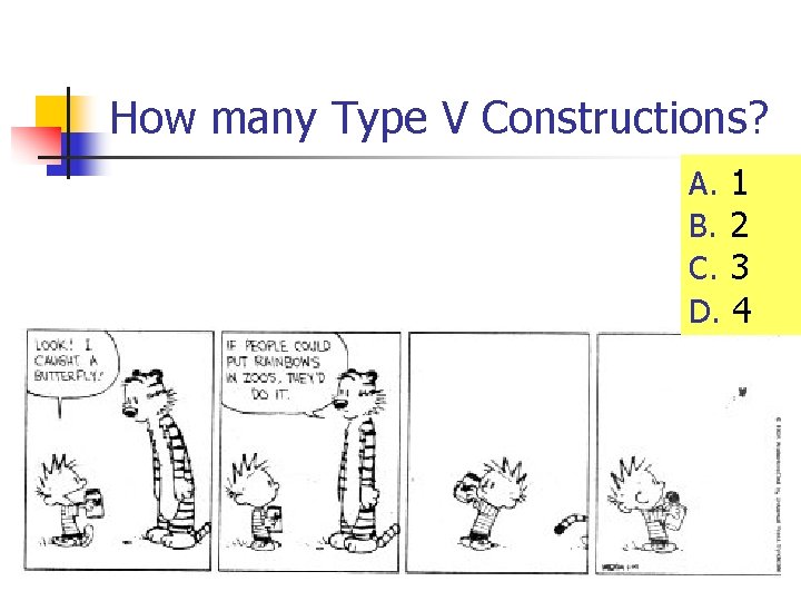 How many Type V Constructions? A. 1 B. 2 C. 3 D. 4 