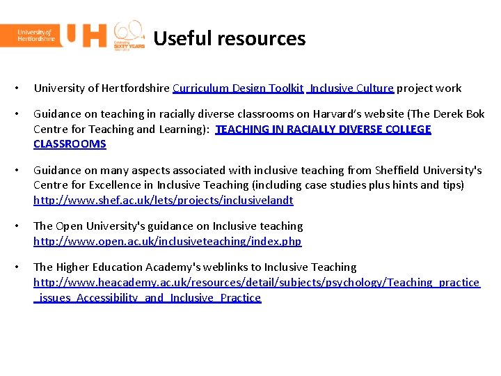 Useful resources • University of Hertfordshire Curriculum Design Toolkit Inclusive Culture project work •